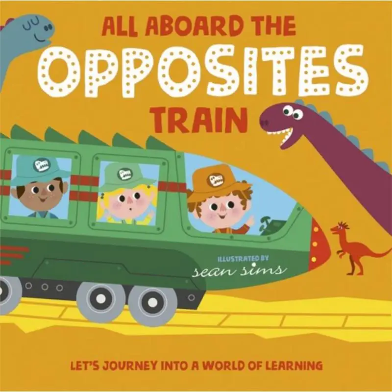 All Aboard The Opposites Train Sean Sims Oxford University Press 9780192774712 Book
All Aboard The Opposites Train Sean Sims Oxford University Press 9780192774712 Book