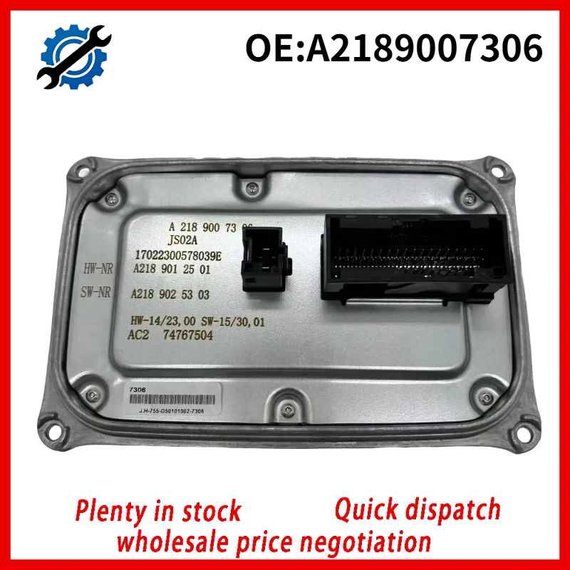 A2189007306 A2189012501 A2189025303 17022300578039E Led Headlight Ballast Module Control For Ben(z) GLS Class W218 2014-2018
A2189007306 A2189012501 A2189025303 17022300578039E Led Headlight Ballast Module Control For Ben(z) GLS Class W218 2014-2018