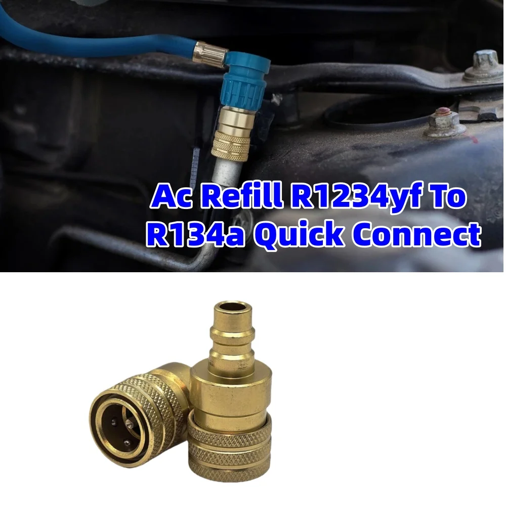 2PCS Car Ac Refill R1234yf To R134a Quick Connect Car Low Port Converter Air Conditioning Heat Parts For Car After 2017
2PCS Car Ac Refill R1234yf To R134a Quick Connect Car Low Port Converter Air Conditioning Heat Parts For Car After 2017