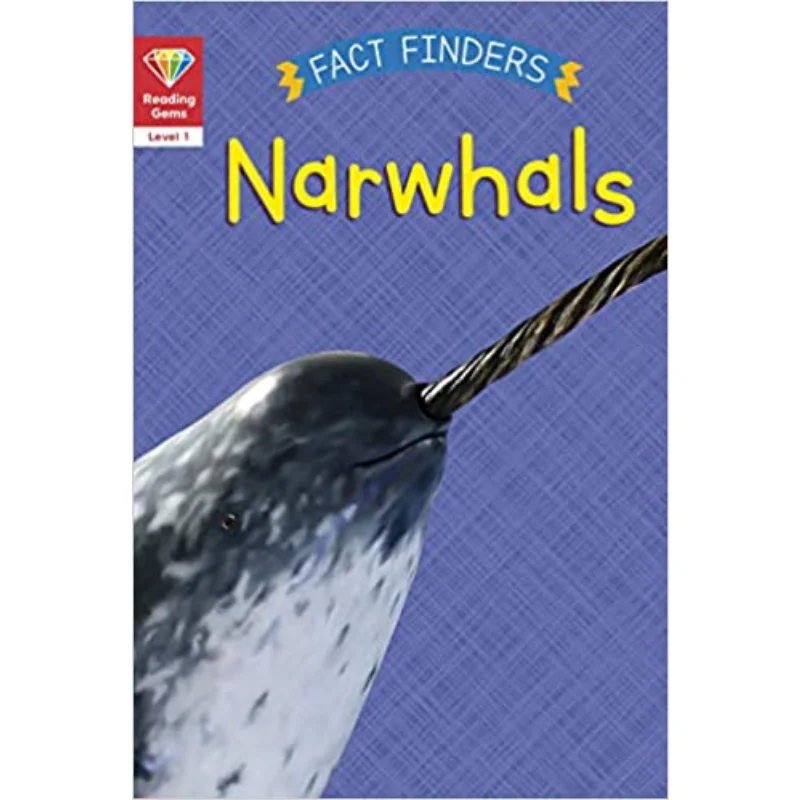 Reading Gems Fact Finders Narwhals Level 1 Katie Woolley Qed Publishing 9780711243736 Book
Reading Gems Fact Finders Narwhals Level 1 Katie Woolley Qed Publishing 9780711243736 Book