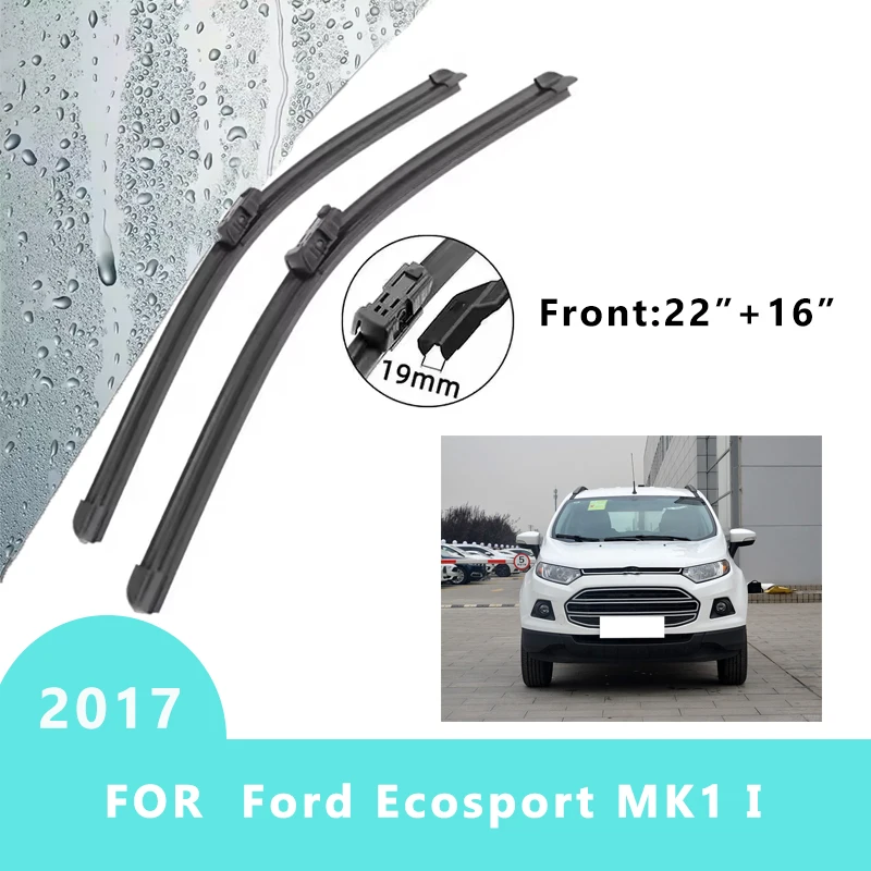Car Front Windscreen Wiper Blades Brushes Windshield Window Cutter Accessories 2PCS for Ford Ecosport MK1 I 2017 22“+ 16” 
Car Front Windscreen Wiper Blades Brushes Windshield Window Cutter Accessories 2PCS for Ford Ecosport MK1 I 2017 22“+ 16”