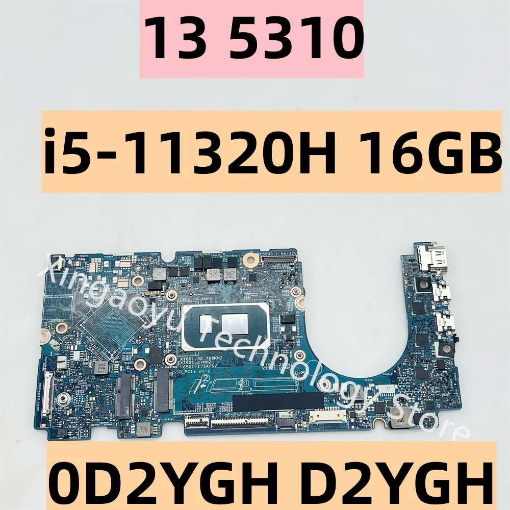 Оригинал для Dell Inspiron 13 5310 материнская плата для ноутбука 203121-1 0D2YGH D2YGH i5-11320H 16GB 100% Протестировано идеально
Оригинал для Dell Inspiron 13 5310 материнская плата для ноутбука 203121-1 0D2YGH D2YGH i5-11320H 16GB 100% Протестировано идеально
