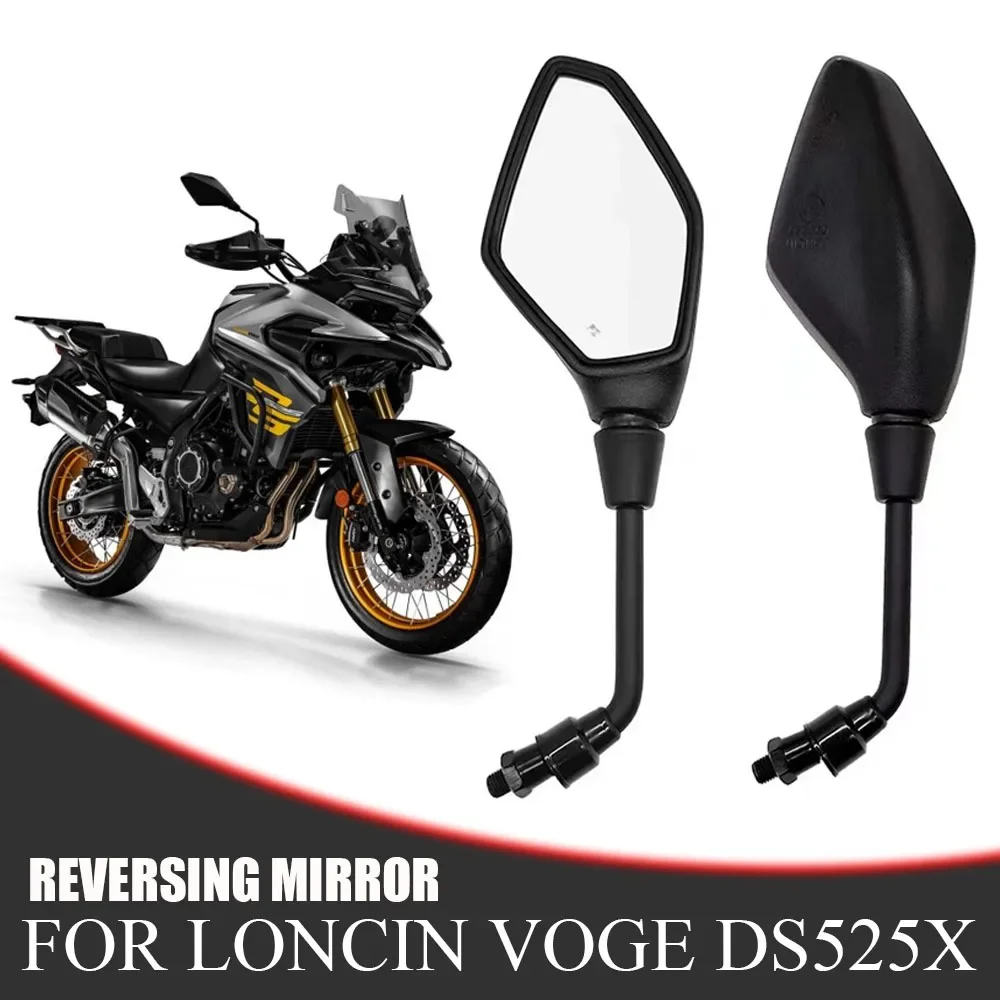 New For Loncin VOGE DS525X 525 DSX 525DS DS525 Original Accessories High Quality Motorcycle Rear View Mirror Brand Mirrors
New For Loncin VOGE DS525X 525 DSX 525DS DS525 Original Accessories High Quality Motorcycle Rear View Mirror Brand Mirrors