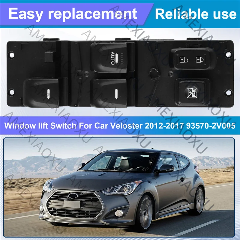 AMEXIAOXU 93570-2V005 Car Door Window Switch Window Lift Switch For Hyundai Veloster 2012-2017 93570-2V0054X
AMEXIAOXU 93570-2V005 Car Door Window Switch Window Lift Switch For Hyundai Veloster 2012-2017 93570-2V0054X