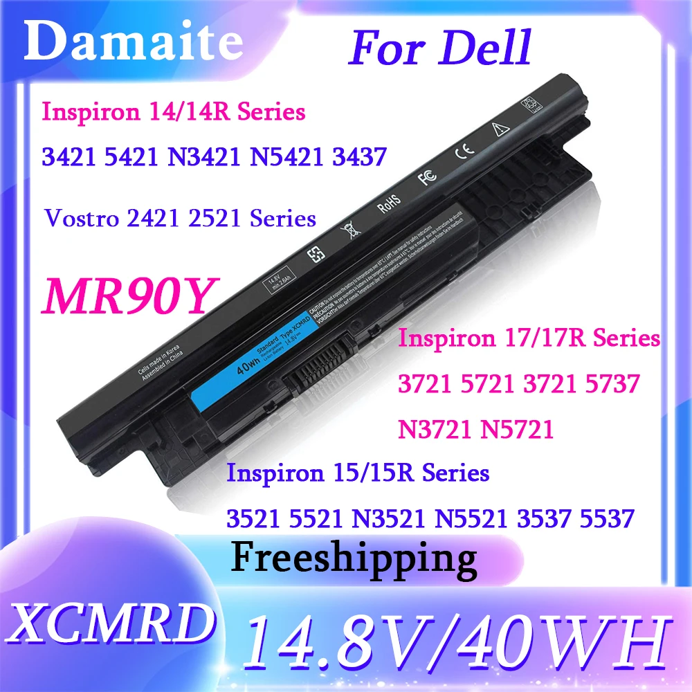 XCMRD MR90Y Battery For Dell Inspiron 3421 3437 3442 3443 3521 3721 3737 5421 5437 5537 5521 5721 5737 3537 Vostro 40Wh/65WH
XCMRD MR90Y Battery For Dell Inspiron 3421 3437 3442 3443 3521 3721 3737 5421 5437 5537 5521 5721 5737 3537 Vostro 40Wh/65WH