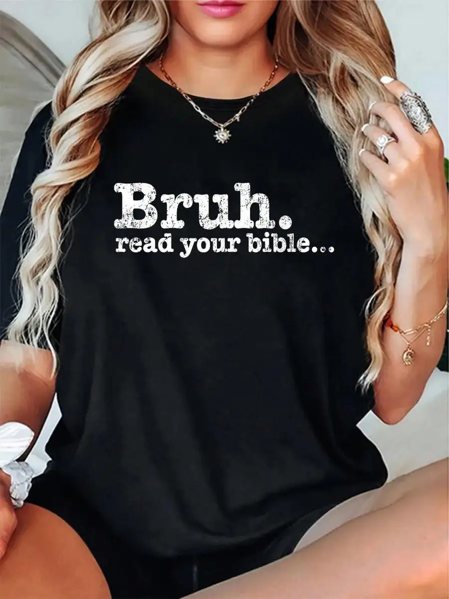 100% Cotton Funny Meme Bruh Read Your Bible Christian Religious Faith T-Shirt
100% Cotton Funny Meme Bruh Read Your Bible Christian Religious Faith T-Shirt