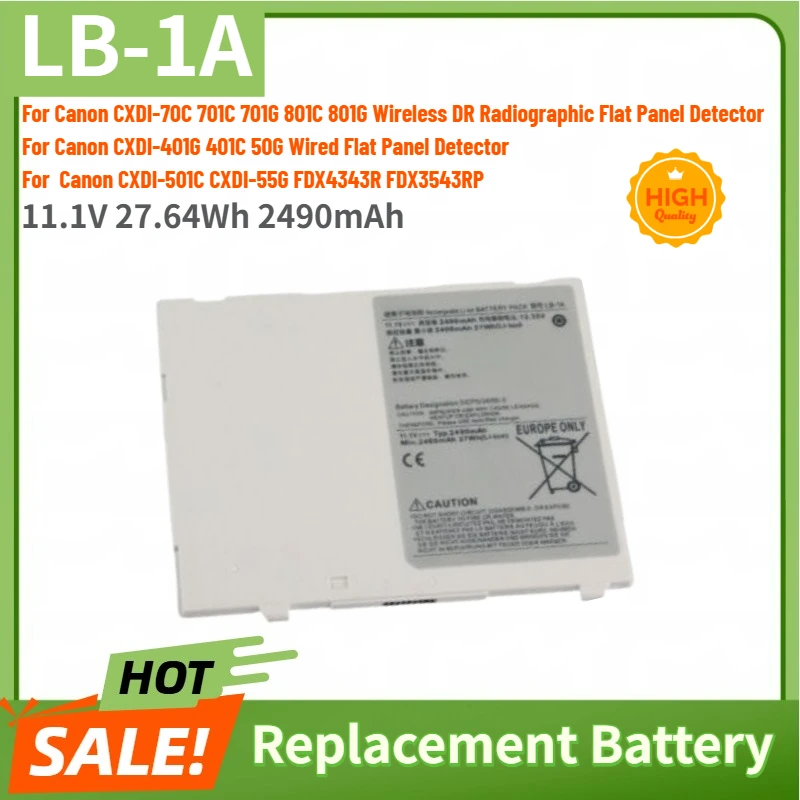LB-1A High Quality Battery 11.1V 2490mAh for Canon CXDI-70C 701C 701G 801C 801G Wireless DR Radiographic Flat Panel Detector
LB-1A High Quality Battery 11.1V 2490mAh for Canon CXDI-70C 701C 701G 801C 801G Wireless DR Radiographic Flat Panel Detector