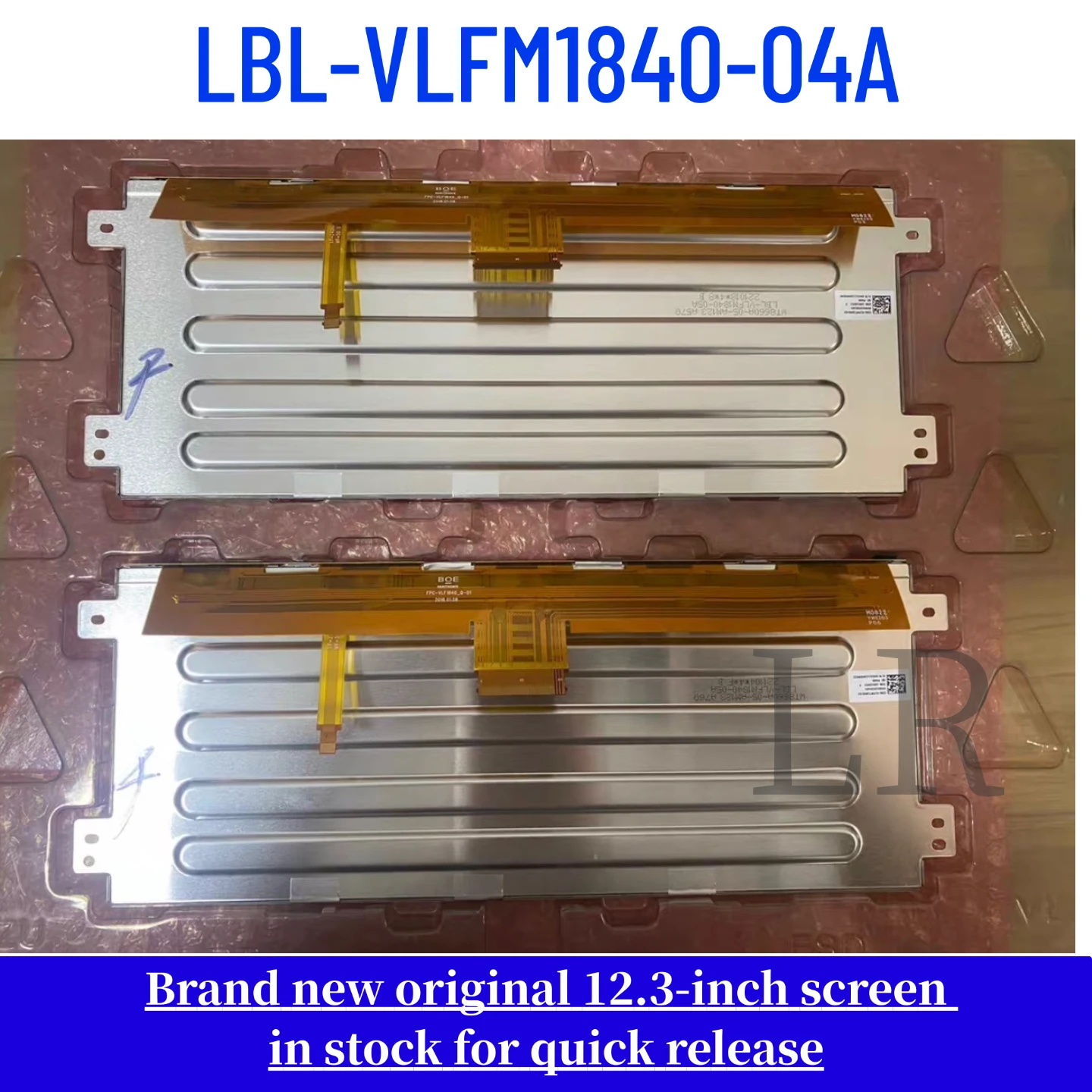 Brand-new, genuine 12.3-inch LCD module LBL-VLFM1840-04A LCD display
Brand-new, genuine 12.3-inch LCD module LBL-VLFM1840-04A LCD display