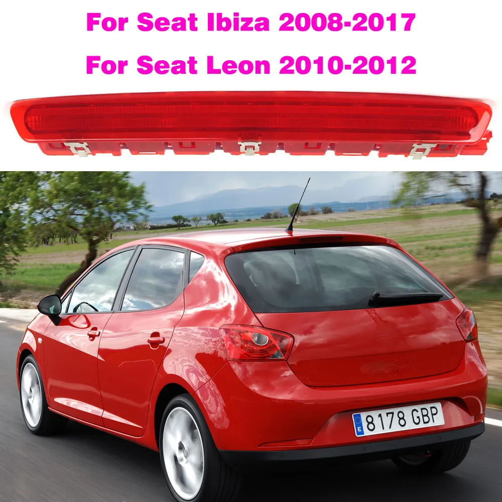 6J0945097A 6J0945097B High Rear Brake Lamp Brake Warning Lamp Third Brake Tail Light For Seat Ibiza 2008-2017 Car Accessories
6J0945097A 6J0945097B High Rear Brake Lamp Brake Warning Lamp Third Brake Tail Light For Seat Ibiza 2008-2017 Car Accessories
