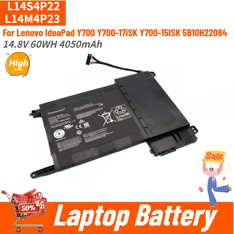 New L14S4P22 L14M4P23 High Quality Laptop Battery 14.8V 60WH 4050mAh For Lenovo IdeaPad Y700 Y700-17iSK Y700-15ISK 5B10H22084
New L14S4P22 L14M4P23 High Quality Laptop Battery 14.8V 60WH 4050mAh For Lenovo IdeaPad Y700 Y700-17iSK Y700-15ISK 5B10H22084
