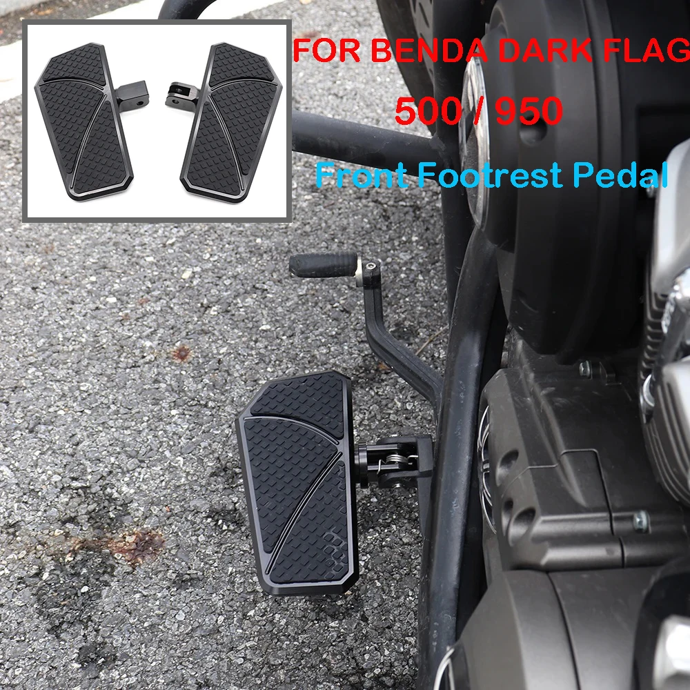 NEW Motorcycle Front Widened Footrest FOR Benda dark flag 500 950 Pedal Enlarged Footrest Foot Pedals Front and rear pedals
NEW Motorcycle Front Widened Footrest FOR Benda dark flag 500 950 Pedal Enlarged Footrest Foot Pedals Front and rear pedals