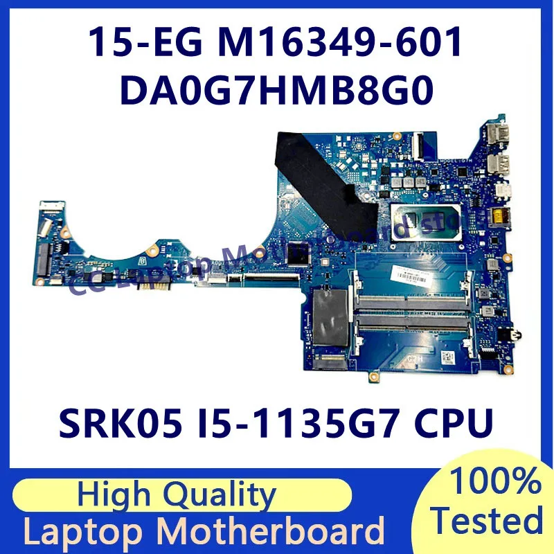 M16349-001 M16349-501 M16349-601 Mainboard For HP 15-EG Laptop Motherboard DA0G7HMB8G0 With SRK05 I5-1135G7 CPU 100%Working Well
M16349-001 M16349-501 M16349-601 Mainboard For HP 15-EG Laptop Motherboard DA0G7HMB8G0 With SRK05 I5-1135G7 CPU 100%Working Well