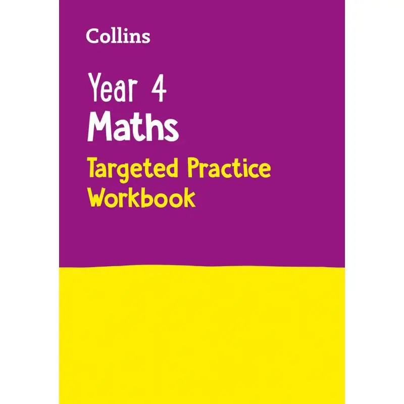 Collins Year 4 Maths Targeted Practice Workbook Collins Harper Collins UK 9780008201708 Book
Collins Year 4 Maths Targeted Practice Workbook Collins Harper Collins UK 9780008201708 Book