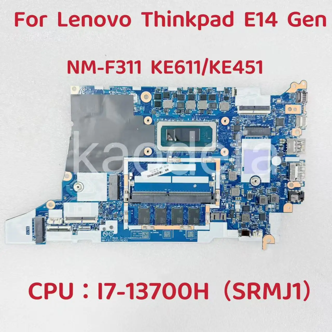 Материнская плата NM-F311 для Lenovo Thinkpad E14 Gen 5, материнская плата для ноутбука, процессор: i5-1335U i7-13700H, оперативная память: 8 ГБ FRU: 5B21L75504 5B21L76756
Материнская плата NM-F311 для Lenovo Thinkpad E14 Gen 5, материнская плата для ноутбука, процессор: i5-1335U i7-13700H, оперативная память: 8 ГБ FRU: 5B21L75504 5B21L76756
