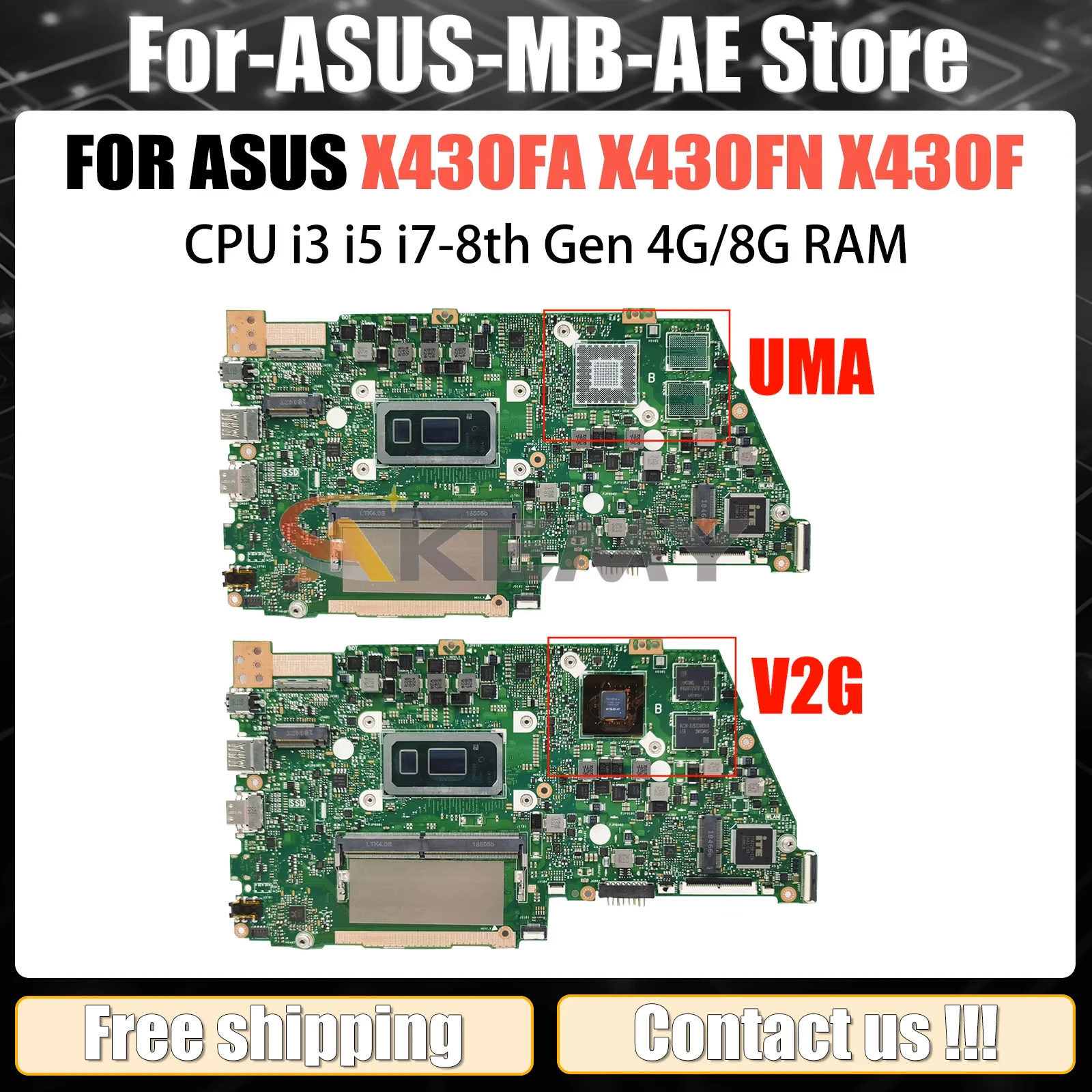 AKEMY X430FA Mainboard For ASUS X430F X430FN S430F K430F R430F S4300F Laptop Motherboard i3 i5 i7 8th CPU V2G/UMA 4GB/8GB RAM
AKEMY X430FA Mainboard For ASUS X430F X430FN S430F K430F R430F S4300F Laptop Motherboard i3 i5 i7 8th CPU V2G/UMA 4GB/8GB RAM