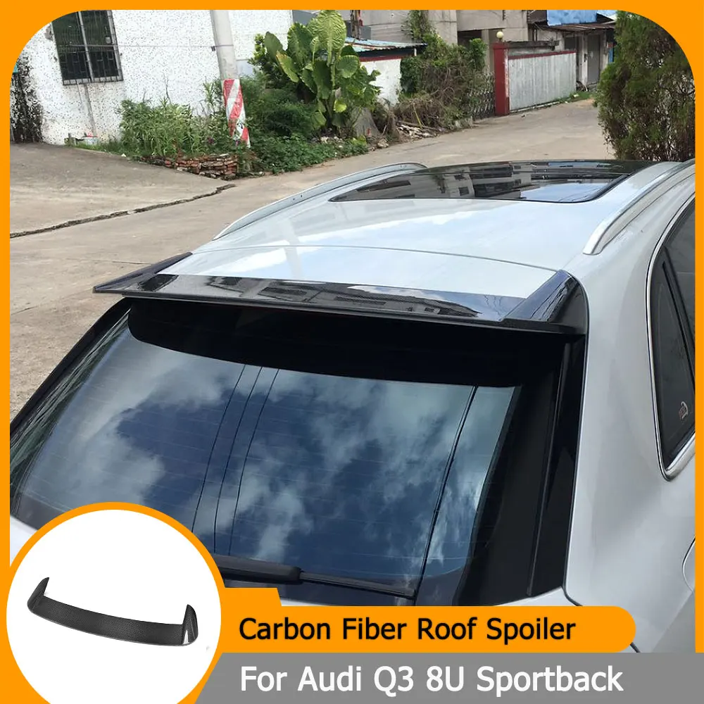 Carbon Fiber Roof Spoiler Wing for Audi Q3 8U Sportback 4-Door 2012-2017 Rear Roof Window Lip Rear Wing Spoiler
Carbon Fiber Roof Spoiler Wing for Audi Q3 8U Sportback 4-Door 2012-2017 Rear Roof Window Lip Rear Wing Spoiler