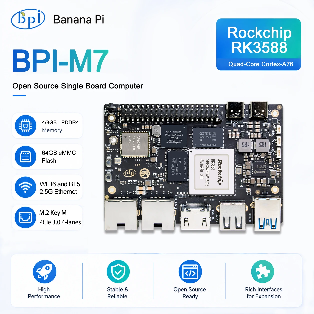 Banana Pi BPI-M7 RockChip RK3588 Quad A76 2.4Ghz and Quad A55 1.8Ghz Mali G610MC4 GPU optional 8G/16G/32G LPDDR4 64G/128G eMMC
Banana Pi BPI-M7 RockChip RK3588 Quad A76 2.4Ghz and Quad A55 1.8Ghz Mali G610MC4 GPU optional 8G/16G/32G LPDDR4 64G/128G eMMC