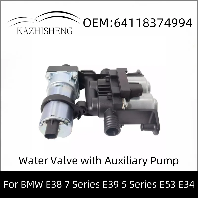 64118374994 Car Water Valve with Auxiliary Water Pump for BMW E38 7Series E39 5 Series E53 E34
64118374994 Car Water Valve with Auxiliary Water Pump for BMW E38 7Series E39 5 Series E53 E34