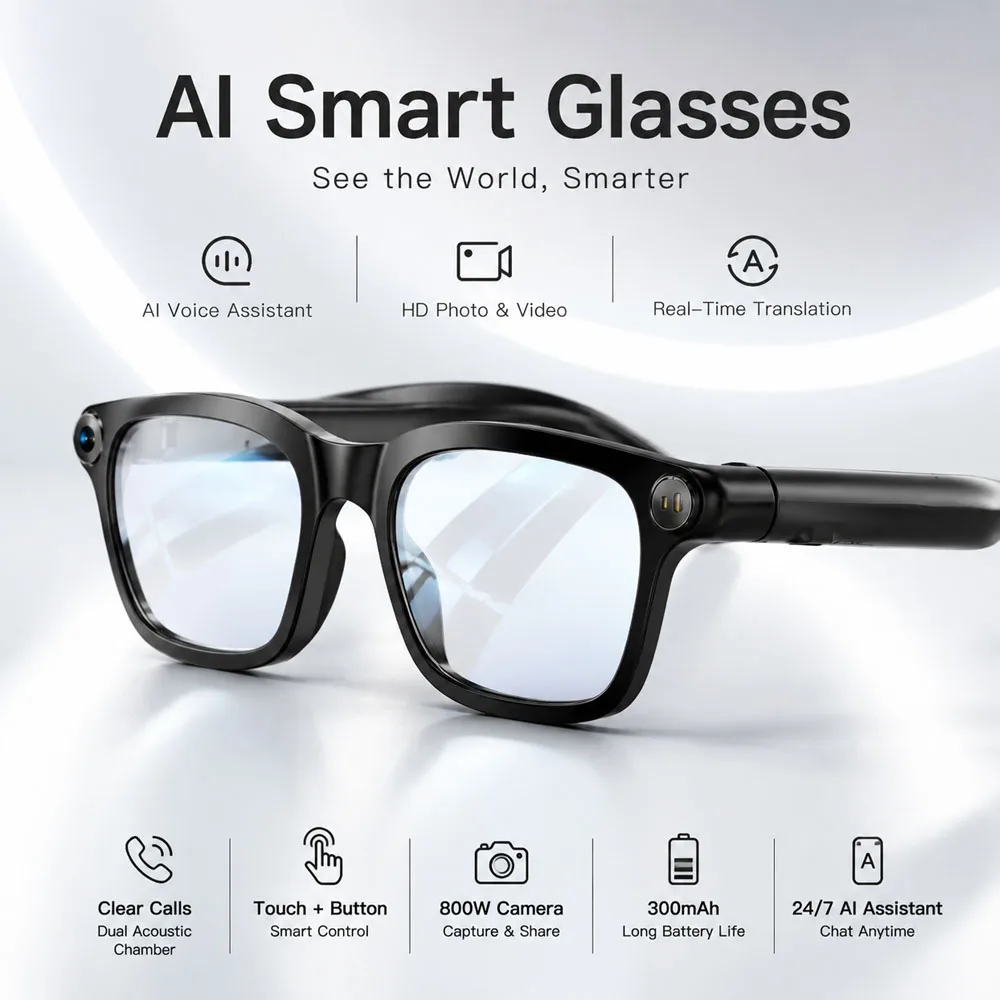 Fashion Smart Glasses 800W HD Camera AI Voice Assistant Photo and Video AI Translation Type-C Fast Charging 42g Smart Glasses
Fashion Smart Glasses 800W HD Camera AI Voice Assistant Photo and Video AI Translation Type-C Fast Charging 42g Smart Glasses