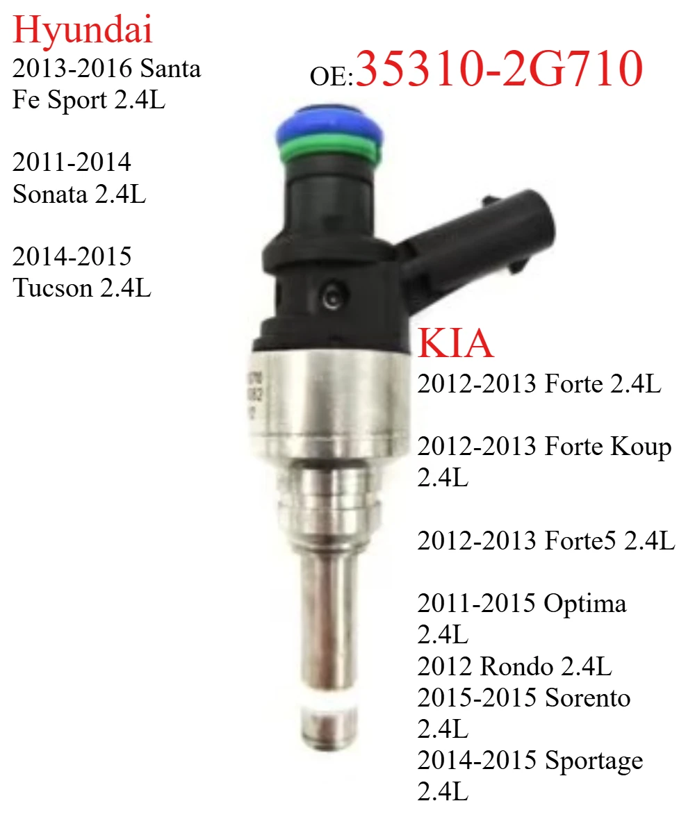 35310-2G710 Fuel Injector Nozzle for 2011-2015 Hyundai Santa Fe Sonata Tucson For Kia Forte Optima Rondo Sportage 2.4L
35310-2G710 Fuel Injector Nozzle for 2011-2015 Hyundai Santa Fe Sonata Tucson For Kia Forte Optima Rondo Sportage 2.4L