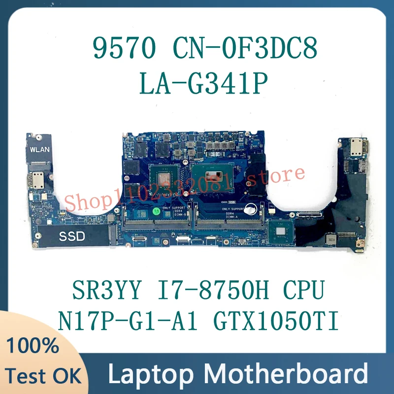 Mainboard CN-0F3DC8 0F3DC8 F3DC8 LA-G341P For DELL 9570 Laptop Motherboard With SR3YY I7-8750H CPU N17P-G1-A1 GTX1050TI 100%Test
Mainboard CN-0F3DC8 0F3DC8 F3DC8 LA-G341P For DELL 9570 Laptop Motherboard With SR3YY I7-8750H CPU N17P-G1-A1 GTX1050TI 100%Test