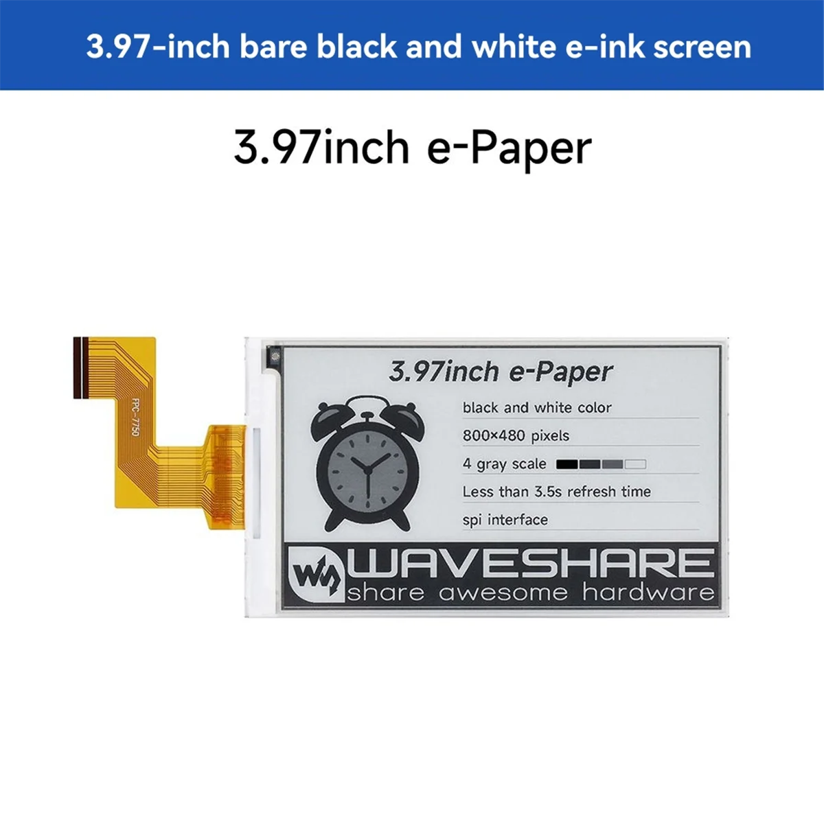 New 3C- 3.97inch E-Paper Display HAT 800x480 Black/White SPI Interface Low Power for / Nano//STM3 B
New 3C- 3.97inch E-Paper Display HAT 800x480 Black/White SPI Interface Low Power for / Nano//STM3 B