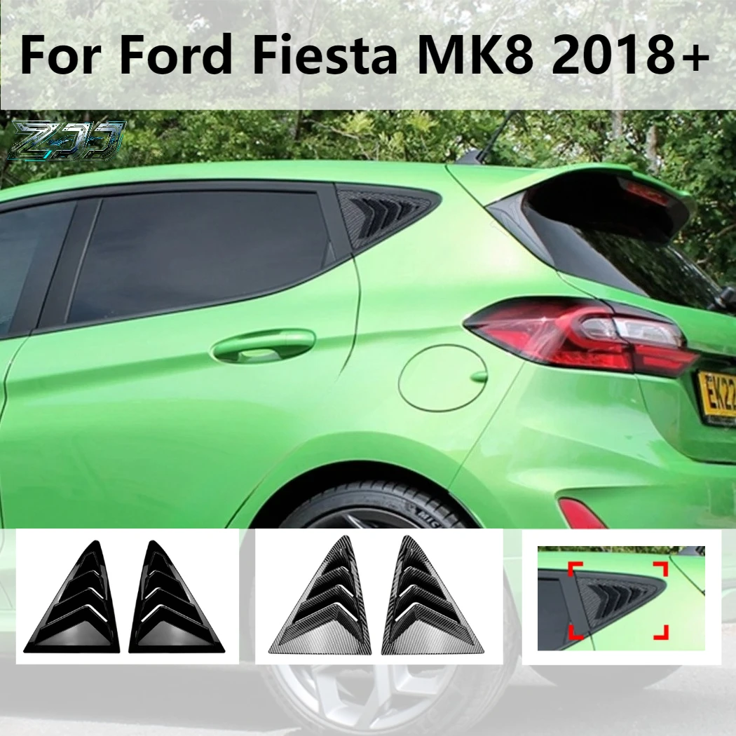 For Ford Fiesta MK8 2018+ Rear Window Side Vent Shutter Louver Cover Body Kits Accessories Triangle Window Blinds
For Ford Fiesta MK8 2018+ Rear Window Side Vent Shutter Louver Cover Body Kits Accessories Triangle Window Blinds