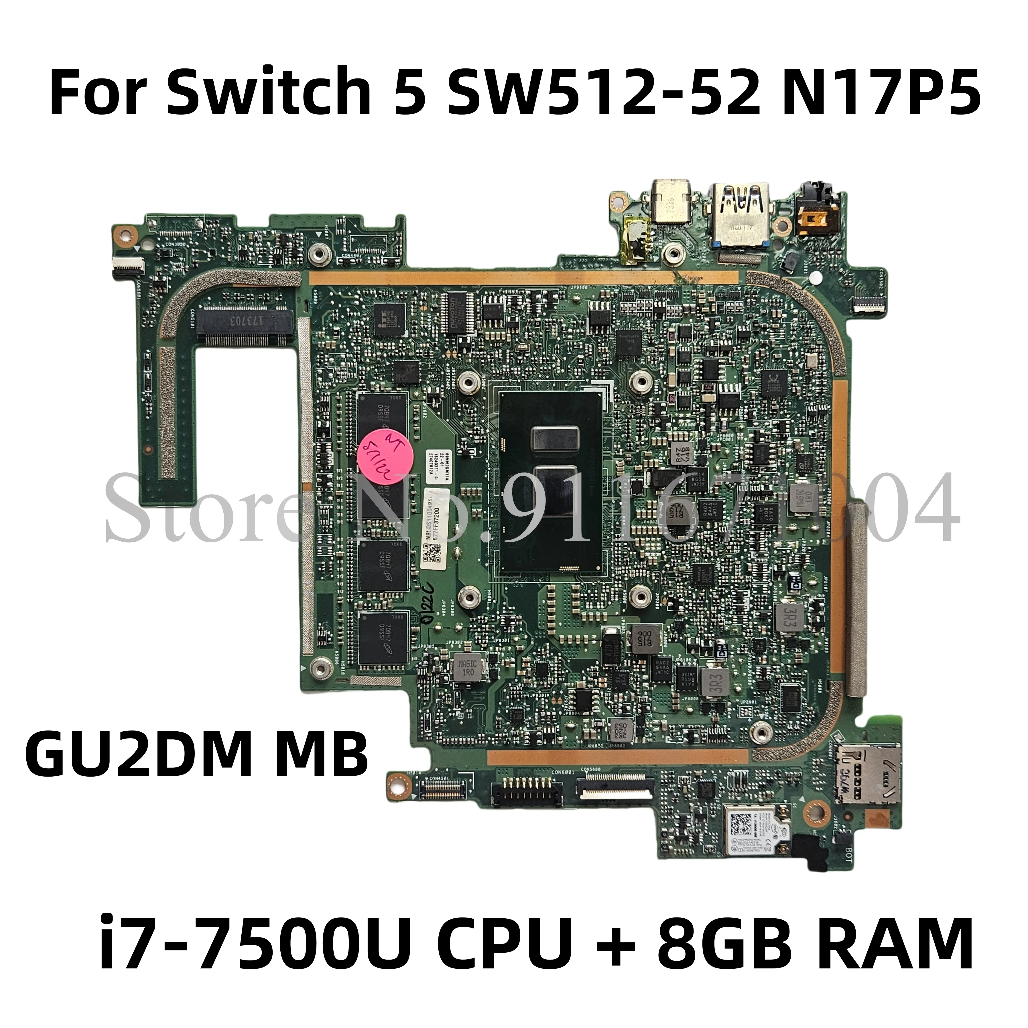 Материнская плата gu2mb REV: 2,0 NBLDS11002 NBLDS11001 для ноутбука ACER Switch 5 SW512-52 N17P5 с процессором I7-7500U, материнская плата 8G-RAM
Материнская плата gu2mb REV: 2,0 NBLDS11002 NBLDS11001 для ноутбука ACER Switch 5 SW512-52 N17P5 с процессором I7-7500U, материнская плата 8G-RAM