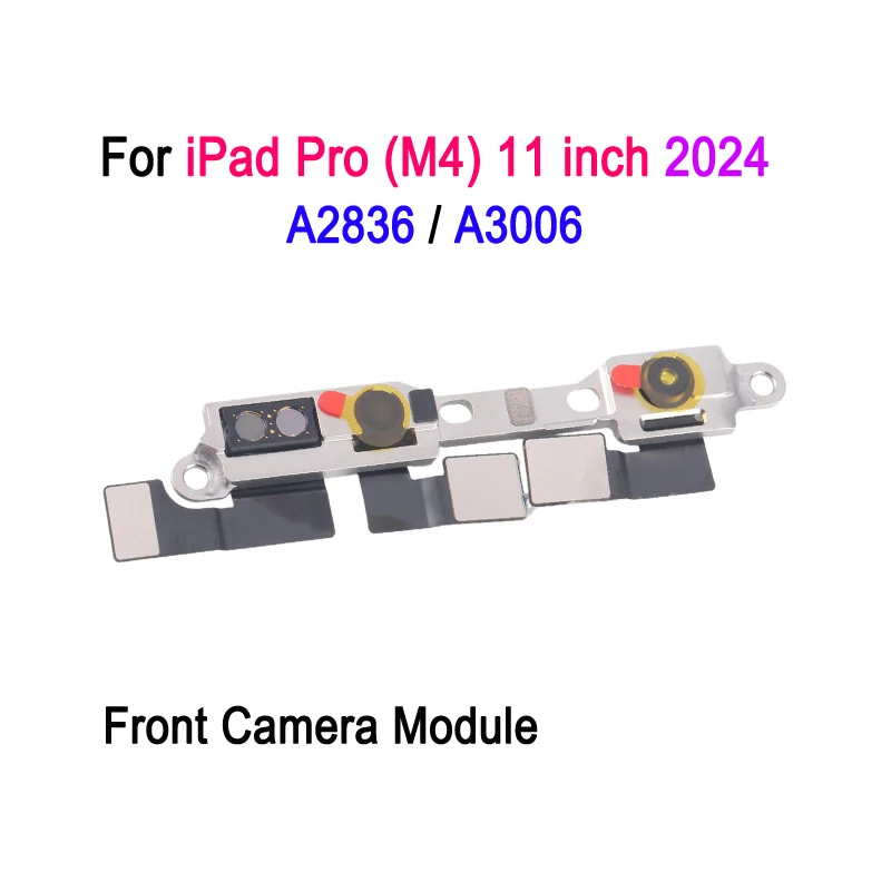 Front Camera Module For iPad Pro (M4) 11 inch 2024 A2836 A3006 Tablet 12MP Center Stage Camera Repair Replacment Part
Front Camera Module For iPad Pro (M4) 11 inch 2024 A2836 A3006 Tablet 12MP Center Stage Camera Repair Replacment Part
