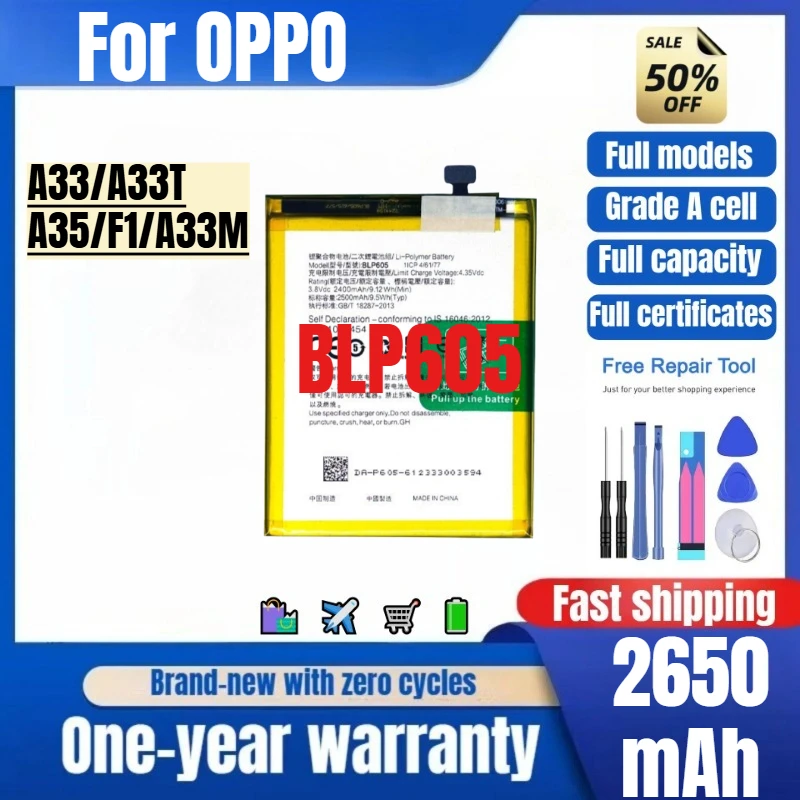 BLP605 for OPPO A33/A33T/A35/F1/A33M Phone Battery High Quality High Capacity Battery Replacement Bateria Grade A Cell with Tool
BLP605 for OPPO A33/A33T/A35/F1/A33M Phone Battery High Quality High Capacity Battery Replacement Bateria Grade A Cell with Tool
