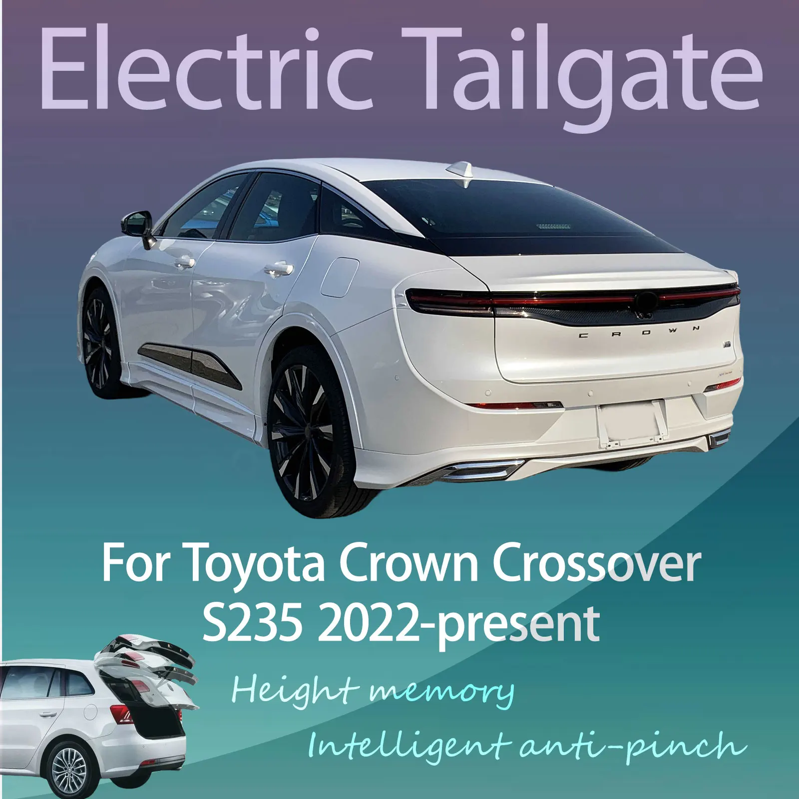 For Toyota Crown Crossover S235 2022-present Electric Modified Tailgate Intelligent Height Automatic Lifting Key-Controlled
For Toyota Crown Crossover S235 2022-present Electric Modified Tailgate Intelligent Height Automatic Lifting Key-Controlled