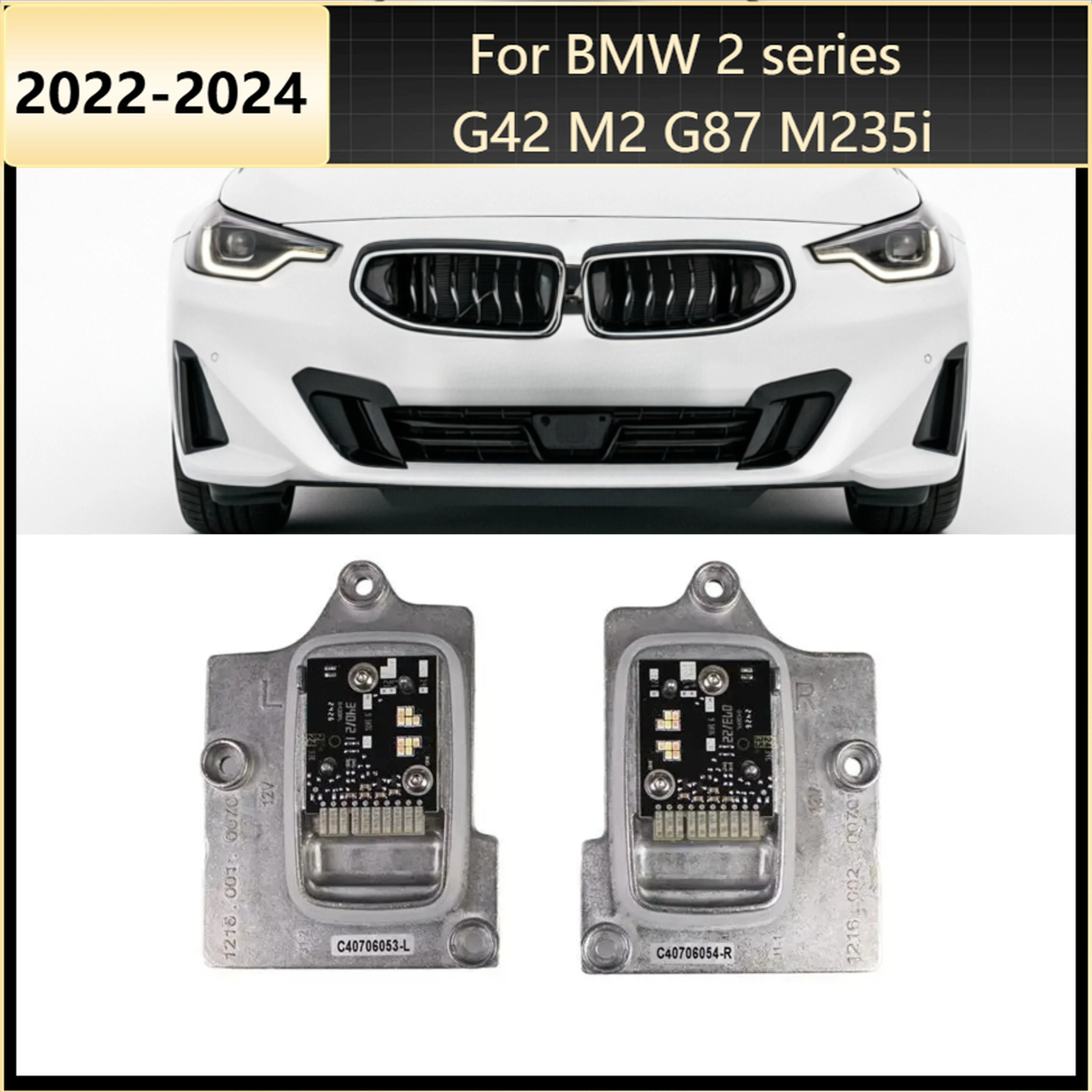 OE 63115A043C1 63115A043C2 For BMW 2 series G42 M2 G87 M235i 2022 2023 2024 NEW Headlight DRL LED Module White Angel Eye
OE 63115A043C1 63115A043C2 For BMW 2 series G42 M2 G87 M235i 2022 2023 2024 NEW Headlight DRL LED Module White Angel Eye