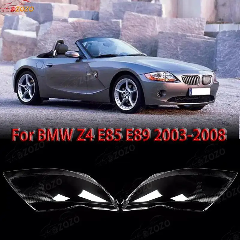 Fit For BMW Z4 E85 E89 2003 2004 2005 2006 2007 2008 Car Front Headlamps Cover Shell Waterproof Clear Headlight Lens car parts
Fit For BMW Z4 E85 E89 2003 2004 2005 2006 2007 2008 Car Front Headlamps Cover Shell Waterproof Clear Headlight Lens car parts