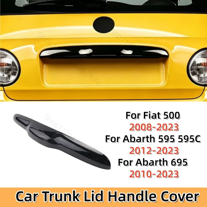 For Fiat 500 08-23 Abarth 595 2012-2023 Abarth 695 2010-2023 Car Trunk Lid Tailgate Handle Cover Trim Glossy Black/Carbon Look
For Fiat 500 08-23 Abarth 595 2012-2023 Abarth 695 2010-2023 Car Trunk Lid Tailgate Handle Cover Trim Glossy Black/Carbon Look