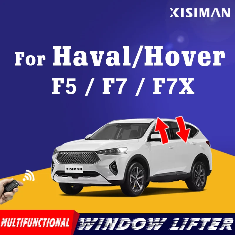 For Great Wall Haval / Hover F5 / F7 / F7X Car Antitheft Protection Window Closer Lifter Kit Window Close System Accessories
For Great Wall Haval / Hover F5 / F7 / F7X Car Antitheft Protection Window Closer Lifter Kit Window Close System Accessories