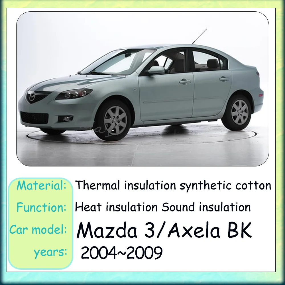 For Mazda 3/Axela Bk 2004~2009 2005 2006 2007 2008 Car Front hood linin Engine Thermal Insulation Soundproof Cotton Accessories
For Mazda 3/Axela Bk 2004~2009 2005 2006 2007 2008 Car Front hood linin Engine Thermal Insulation Soundproof Cotton Accessories