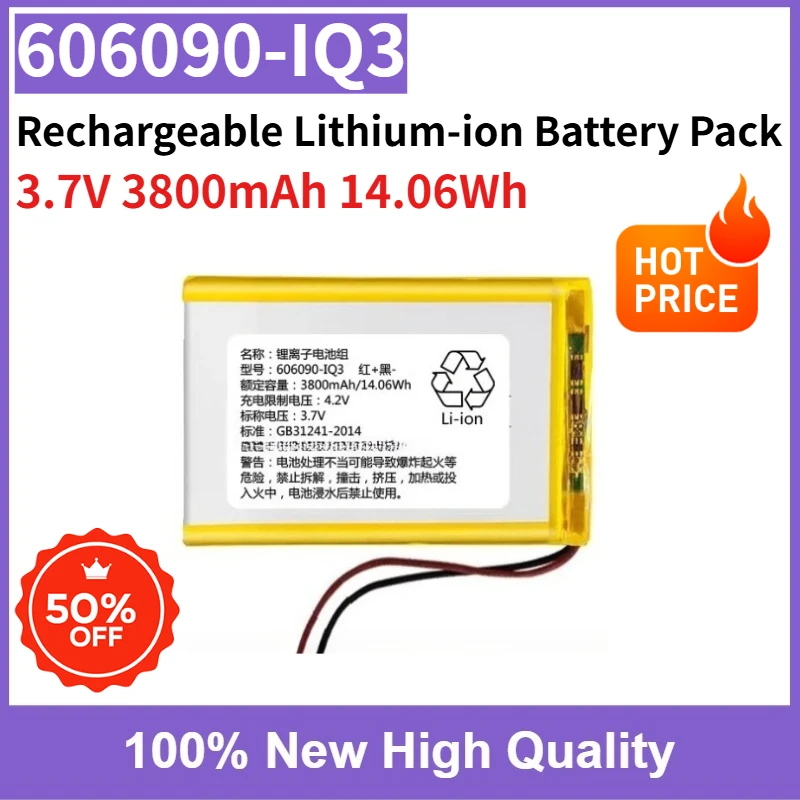 High Quality 606090-IQ3 3.7V 3800mAh 14.06Wh Rechargeable Lithium-ion Battery Pack Brand New
High Quality 606090-IQ3 3.7V 3800mAh 14.06Wh Rechargeable Lithium-ion Battery Pack Brand New