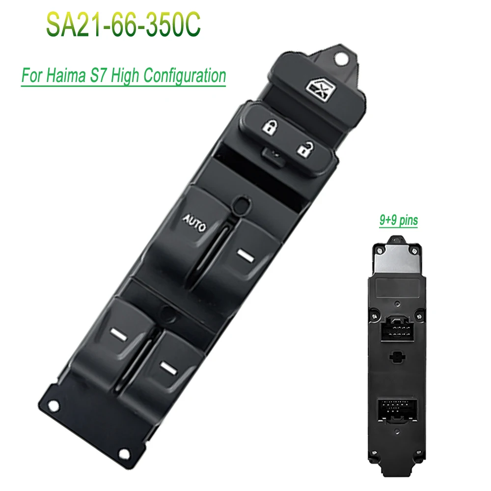 For Haima S7 High Configuration Front Left Side Electric Power Window Lifter Switch Button SA21-66-350C Car Accessories
For Haima S7 High Configuration Front Left Side Electric Power Window Lifter Switch Button SA21-66-350C Car Accessories