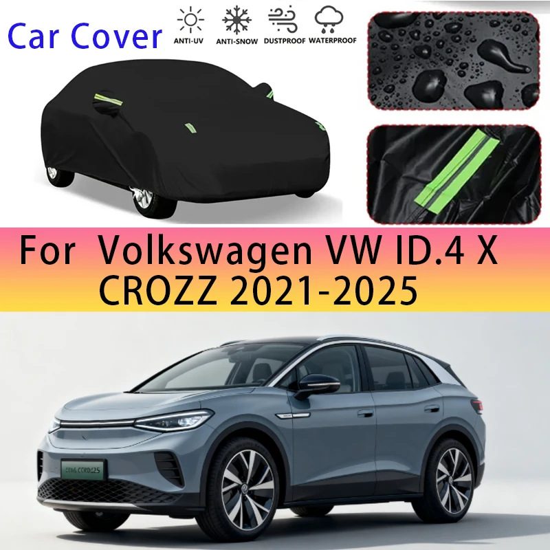 For Volkswagen VW ID.4 X CROZZ 2021-2025 Outdoor Protection Full Car Covers Snow Cover Sunshade Waterproof Dustproof Exterior
For Volkswagen VW ID.4 X CROZZ 2021-2025 Outdoor Protection Full Car Covers Snow Cover Sunshade Waterproof Dustproof Exterior