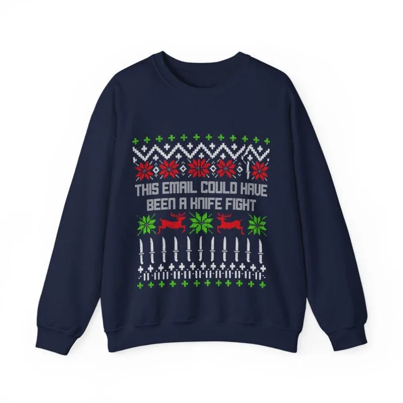 Funny Corporate Office Humor Ugly Christmas This Email Could Have Been A Knife Fight Snarky Holiday Apparel Festive Jumper Tops
Funny Corporate Office Humor Ugly Christmas This Email Could Have Been A Knife Fight Snarky Holiday Apparel Festive Jumper Tops