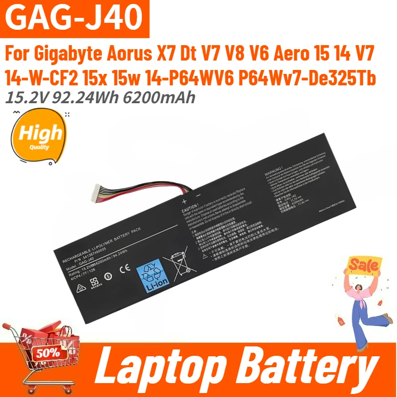 High Quality GAG-J40 Laptop Battery 15.2V 92.24Wh 6200mAh for Gigabyte Aorus X7 Dt V6 V7 V8 Aero 15 14 V7 14-W-CF2 15x 15w New
High Quality GAG-J40 Laptop Battery 15.2V 92.24Wh 6200mAh for Gigabyte Aorus X7 Dt V6 V7 V8 Aero 15 14 V7 14-W-CF2 15x 15w New