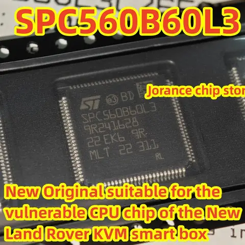 SPC560B60L3 QFP100 Brand new original suitable for the vulnerable CPU chip of the new Land Rover KVM smart box