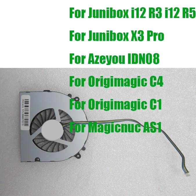 MINI PC Fan For Junibox i12 R3 i12 R5 X3 Pro For Azeyou IDN08 For Origimagic C1 C4 For Magicnuc AS1 DC5V 4PIN New
MINI PC Fan For Junibox i12 R3 i12 R5 X3 Pro For Azeyou IDN08 For Origimagic C1 C4 For Magicnuc AS1 DC5V 4PIN New
