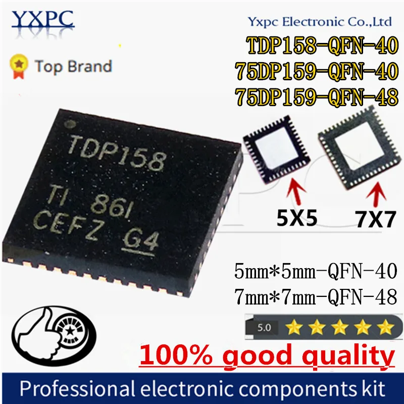 New TDP158 TDP158RSBR SN75DP159RSBR SN75DP159RGZT SN75DP159 75DP159 5mm*5mm 7mm*7mm QFN-40 QFN-48 Chipset
New TDP158 TDP158RSBR SN75DP159RSBR SN75DP159RGZT SN75DP159 75DP159 5mm*5mm 7mm*7mm QFN-40 QFN-48 Chipset