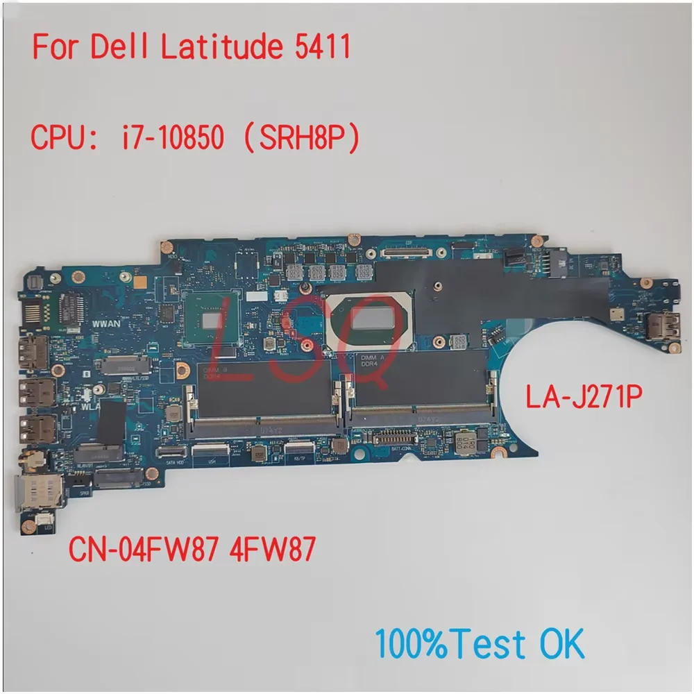 LA-J271P для ноутбука Dell Latitude 5411, материнская плата с процессором i5 i7 CN-04FW87 4FW87 3NGP6 03NGP6, 100% тест в порядке
LA-J271P для ноутбука Dell Latitude 5411, материнская плата с процессором i5 i7 CN-04FW87 4FW87 3NGP6 03NGP6, 100% тест в порядке