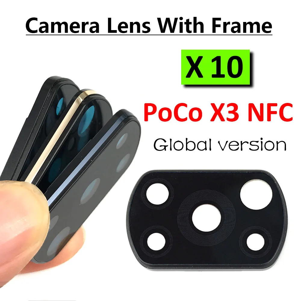 10Pcs, For Xiaomi Mi Poco X3 NFC Pro Camera Glass Lens Back Rear Camera Glass Lens With Frame Repair Parts
10Pcs, For Xiaomi Mi Poco X3 NFC Pro Camera Glass Lens Back Rear Camera Glass Lens With Frame Repair Parts
