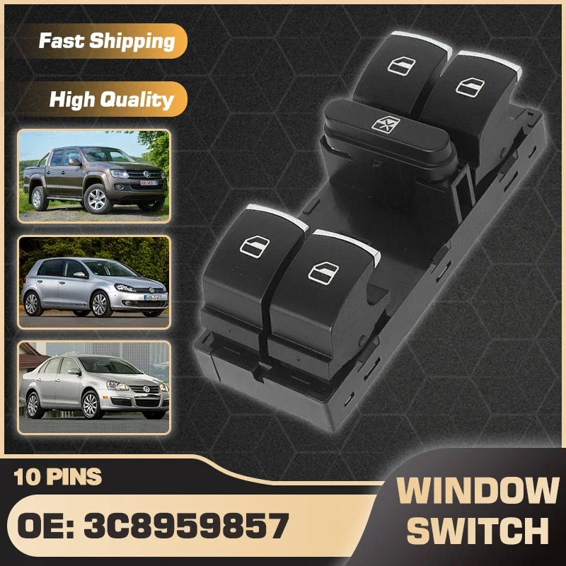 3C8959857 Car Power Window Switch For Volkswagen Amarok 2011-2016 VW Golf V 2005-2007 VW Golf VI 2010-2013 VW Jetta 2005-2010
3C8959857 Car Power Window Switch For Volkswagen Amarok 2011-2016 VW Golf V 2005-2007 VW Golf VI 2010-2013 VW Jetta 2005-2010