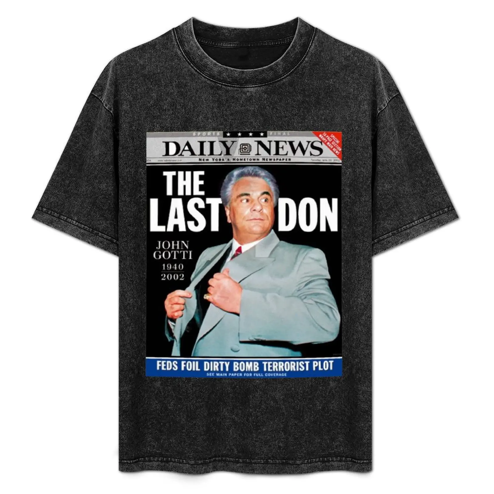 John Gotti (The Last Don) T-Shirt Classic Basic Casual T-Shirt
John Gotti (The Last Don) T-Shirt Classic Basic Casual T-Shirt