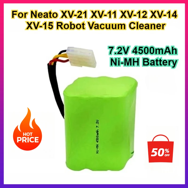 7.2V 4500mAh Ni-MH Battery for Neato XV-12/XV-21/XV-25/XV-11/XV-PRO Robot Vacuum Cleaner Sweeping High Capacity Long Life
7.2V 4500mAh Ni-MH Battery for Neato XV-12/XV-21/XV-25/XV-11/XV-PRO Robot Vacuum Cleaner Sweeping High Capacity Long Life