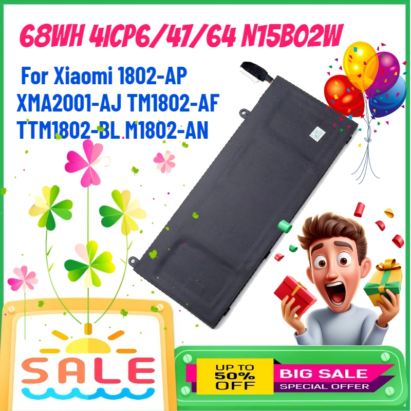 68Wh 4ICP6/47/64 N15B02W Laptop Battery for Xiaomi 1802-AP XMA2001-AJ TM1802-AF TTM1802-BL M1802-AN Rechargeable battery
68Wh 4ICP6/47/64 N15B02W Laptop Battery for Xiaomi 1802-AP XMA2001-AJ TM1802-AF TTM1802-BL M1802-AN Rechargeable battery